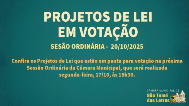 Projetos de lei em pauta na próxima sessão ordinária - 20/10/25